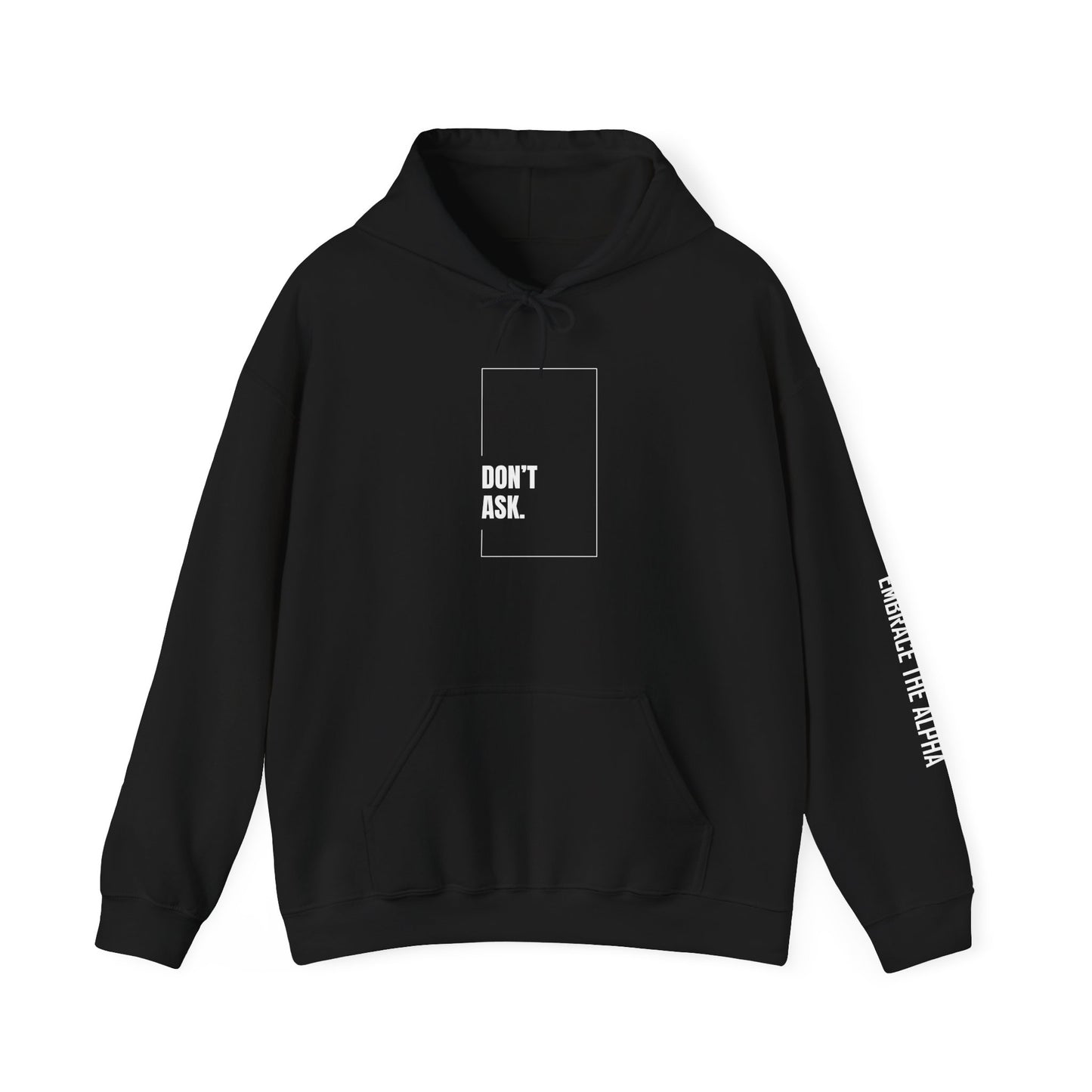 'Don't Ask' Statement Sweatshirt