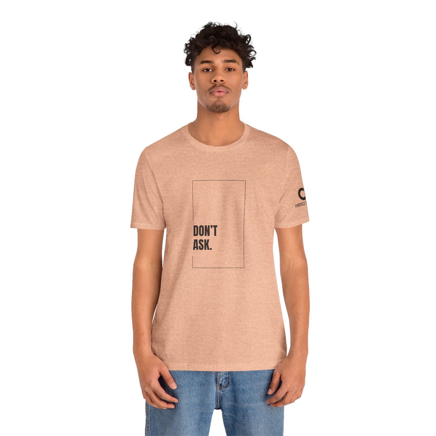 Don't Ask Tee