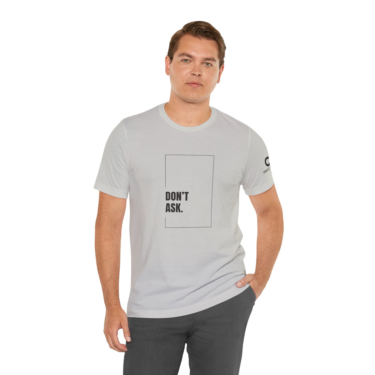 Don't Ask Tee